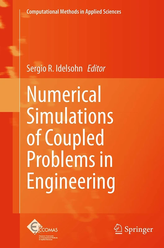 Numerical Simulations of Coupled Problems in Engineering: 33 (Computational Methods in Applied Sciences, 33)