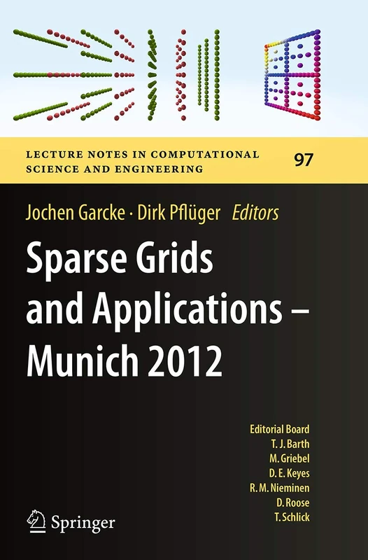 Sparse Grids and Applications - Munich 2012: 97 (Lecture Notes in Computational Science and Engineering, 97)