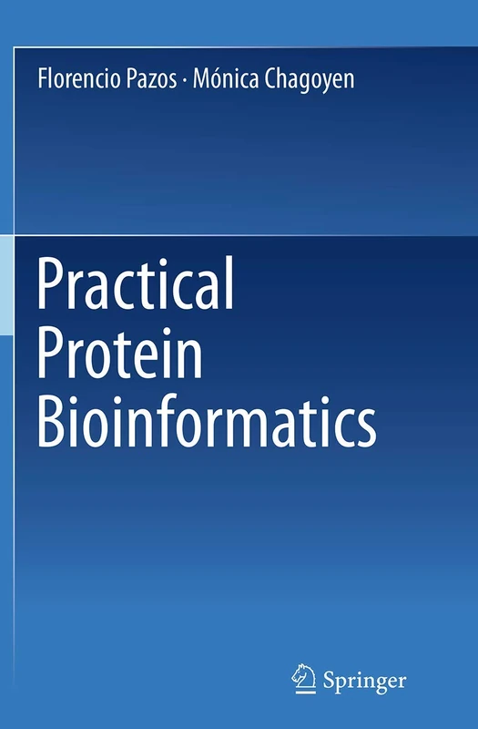 Practical Protein Bioinformatics