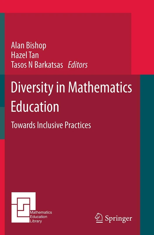 Diversity in Mathematics Education: Towards Inclusive Practices: 113 (Mathematics Education Library)