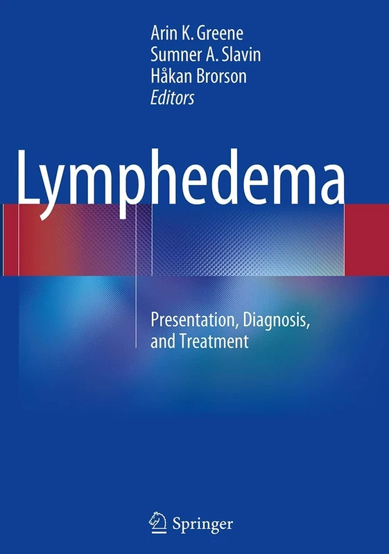 Lymphedema: Presentation, Diagnosis, and Treatment
