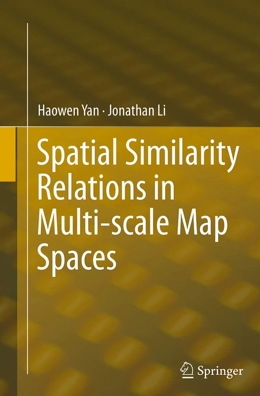 Spatial Similarity Relations in Multi-scale Map Spaces - Image 1