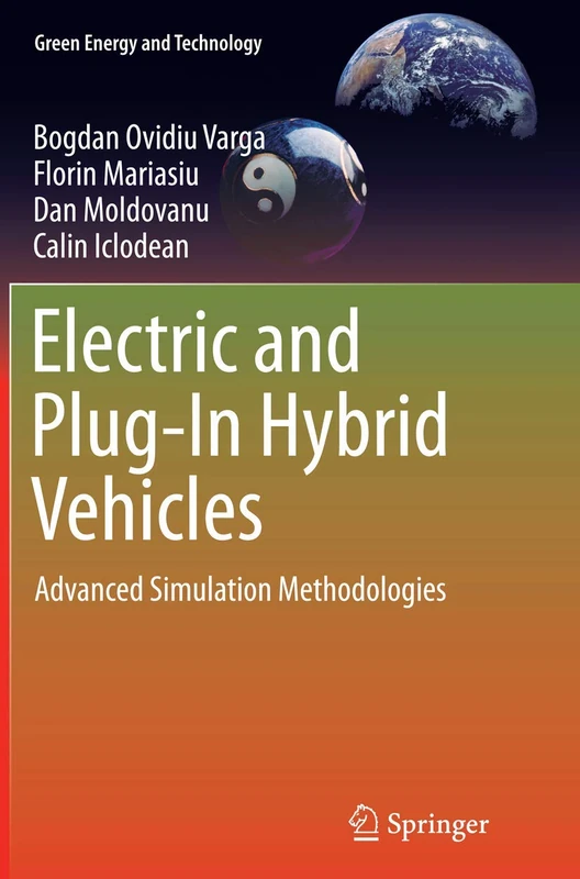 Electric and Plug-In Hybrid Vehicles: Advanced Simulation Methodologies (Green Energy and Technology)