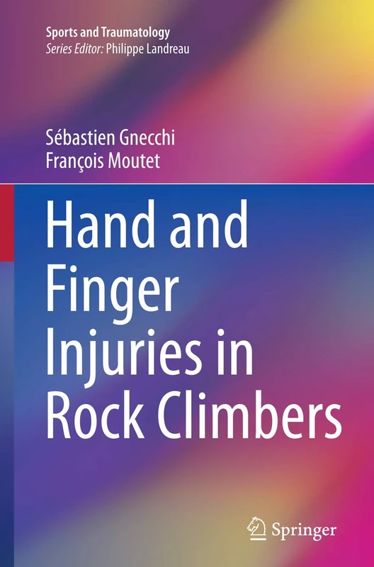 Hand and Finger Injuries in Rock Climbers (Sports and Traumatology)