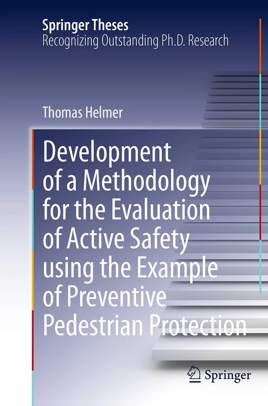 Development of a Methodology for the Evaluation of Active Safety using the Example of Preventive Pedestrian Protection (Springer Theses) - Image 1