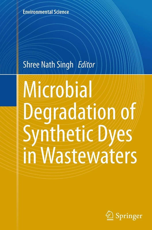 Microbial Degradation of Synthetic Dyes in Wastewaters (Environmental Science and Engineering)