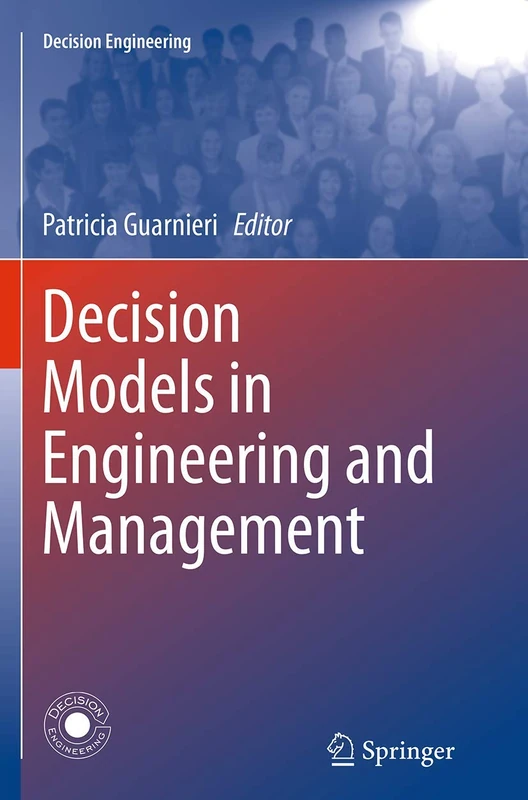 Decision Models in Engineering and Management (Decision Engineering)