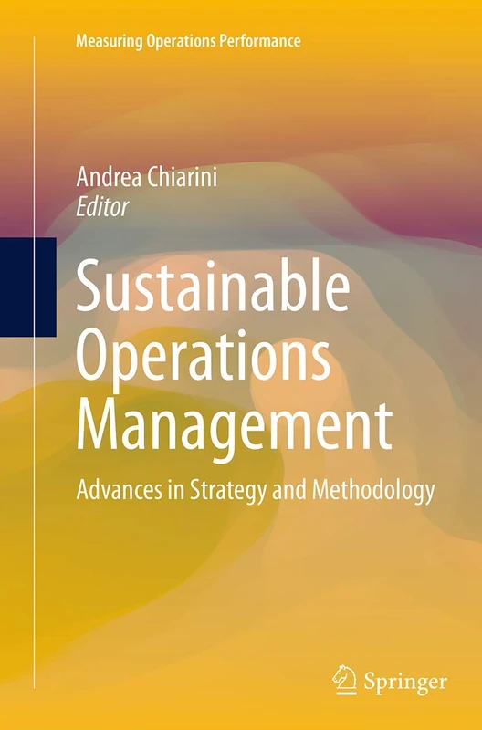 Sustainable Operations Management: Strategy & Performance