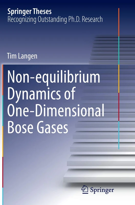 Non-equilibrium Dynamics of One-Dimensional Bose Gases (Springer Theses)
