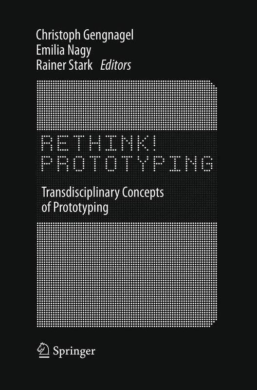 Rethink! Prototyping: Transdisciplinary Concepts of Prototyping