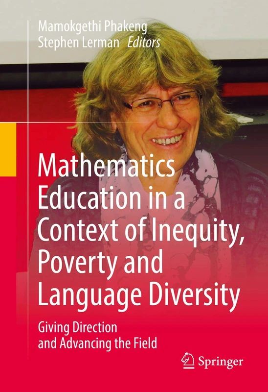 Mathematics Education in a Context of Inequity, Poverty and Language Diversity: Giving Direction and Advancing the Field
