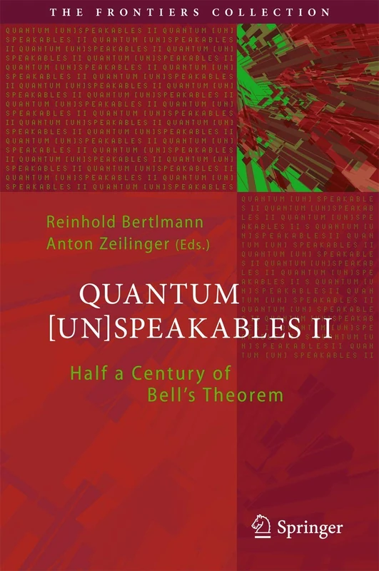 Quantum [Un]Speakables II: Half a Century of Bell's Theorem: 2 (The Frontiers Collection)