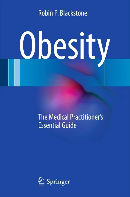 Obesity: The Medical Practitioner's Essential Guide