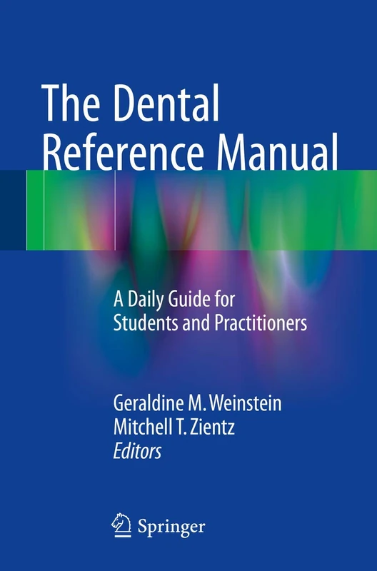 Springer - The Dental Reference Manual: Daily Guide for Dentists