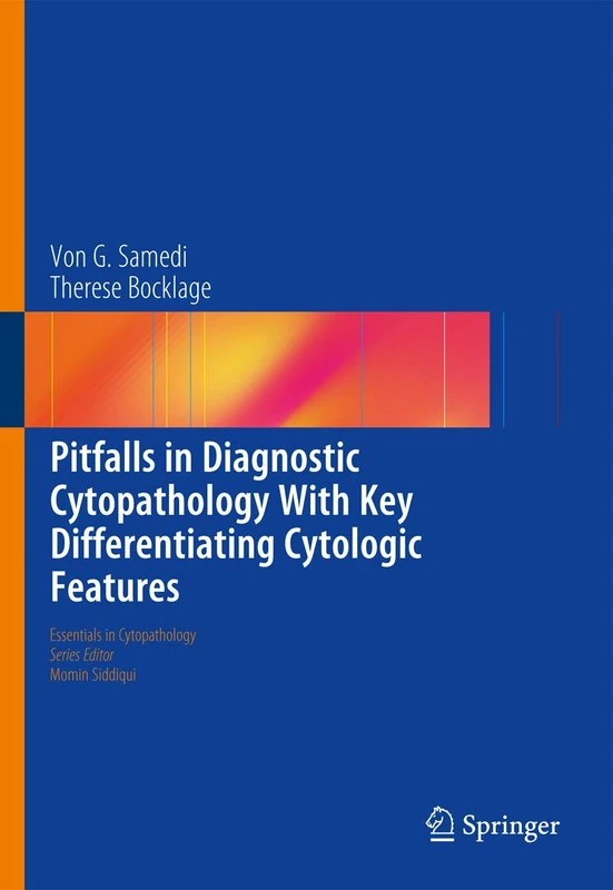 Pitfalls in Diagnostic Cytopathology With Key Differentiating Cytologic Features: 27 (Essentials in Cytopathology, 27)
