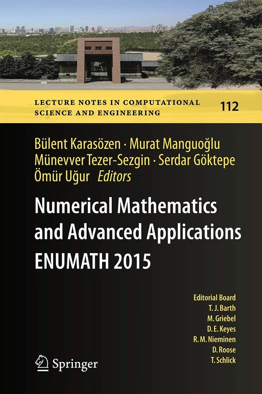 Numerical Mathematics and Advanced Applications ENUMATH 2015: 112 (Lecture Notes in Computational Science and Engineering, 112)