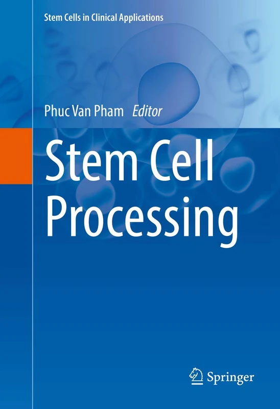 Stem Cell Processing (Stem Cells in Clinical Applications)