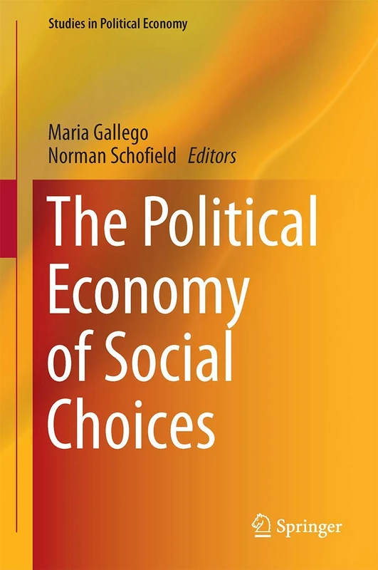 The Political Economy of Social Choices (Studies in Political Economy)