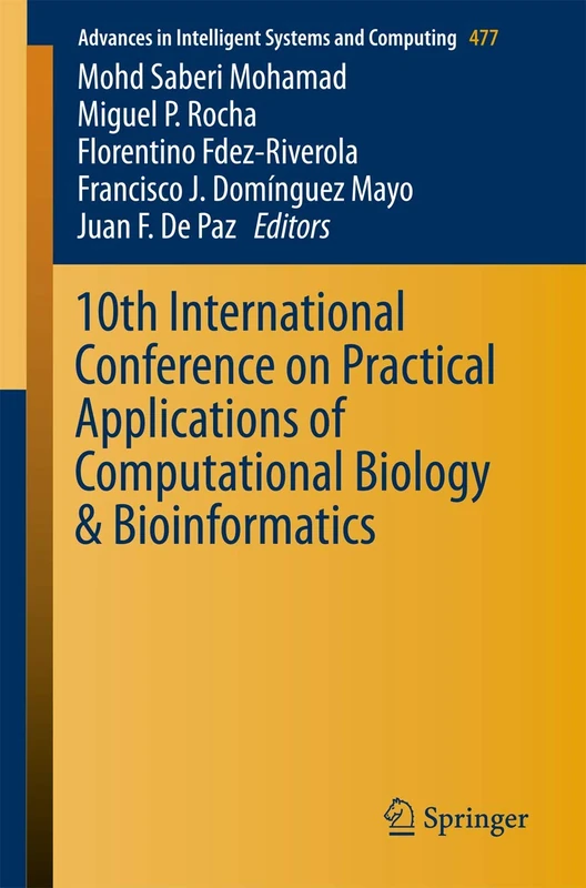 10th International Conference on Practical Applications of Computational Biology & Bioinformatics: 477 (Advances in Intelligent Systems and Computing, 477)