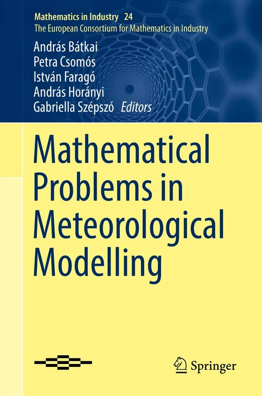 Mathematical Problems in Meteorological Modelling: 24 (Mathematics in Industry, 24)