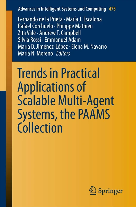 Trends in Practical Applications of Scalable Multi-Agent Systems, the PAAMS Collection: 473 (Advances in Intelligent Systems and Computing, 473) - Image 1
