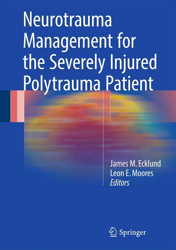 Neurotrauma Management for the Severely Injured Polytrauma Patient - Image 1