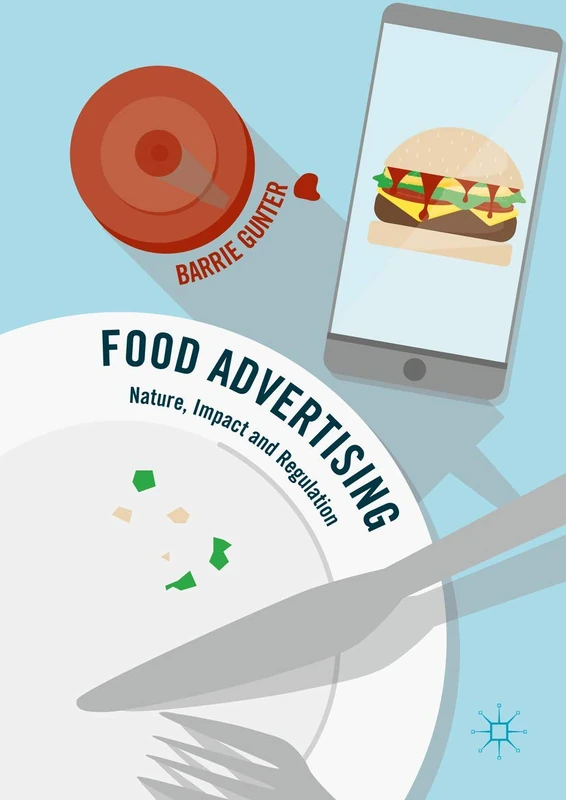 Food Advertising: Nature, Impact and Regulation
