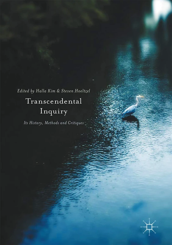 Transcendental Inquiry: Its History, Methods and Critiques - Image 1