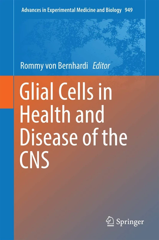 Springer Glial Cells in Health and Disease of the CNS - 949