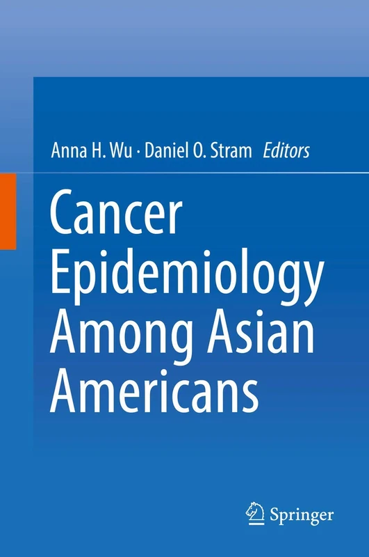 Springer - Cancer Epidemiology Among Asian Americans