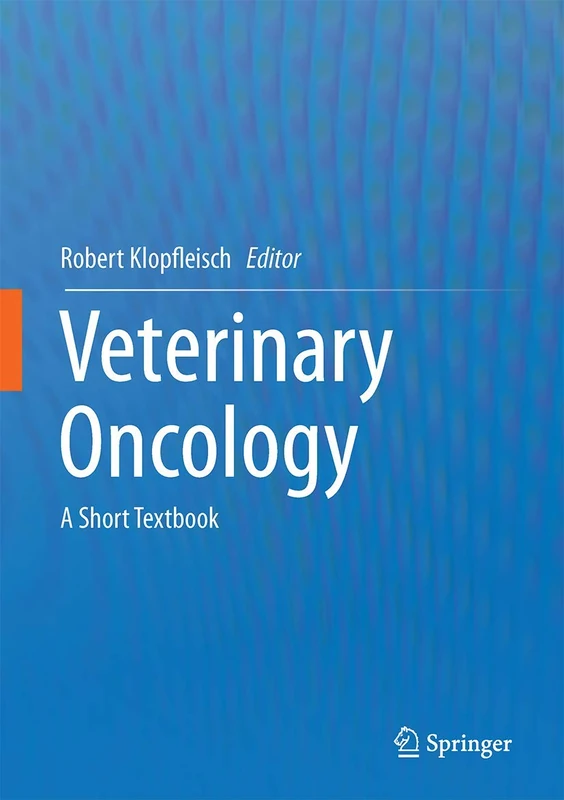 Veterinary Oncology: A Short Textbook