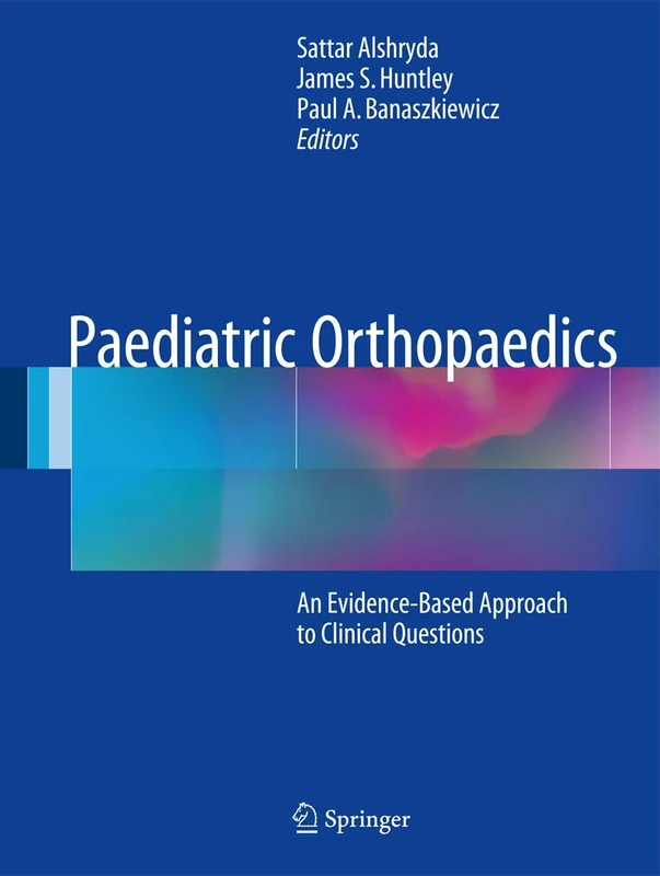 Paediatric Orthopaedics: An Evidence-Based Approach to Clinical Questions