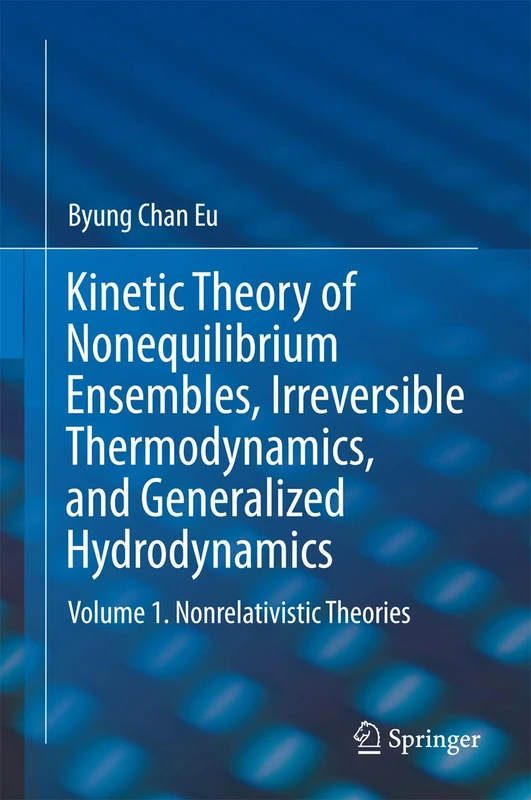 Kinetic Theory of Nonequilibrium Ensembles, Irreversible Thermodynamics, and Generalized Hydrodynamics: Volume 1. Nonrelativistic Theories