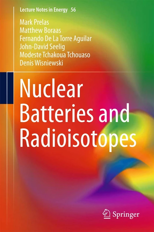 Nuclear Batteries and Radioisotopes: 56 (Lecture Notes in Energy, 56)