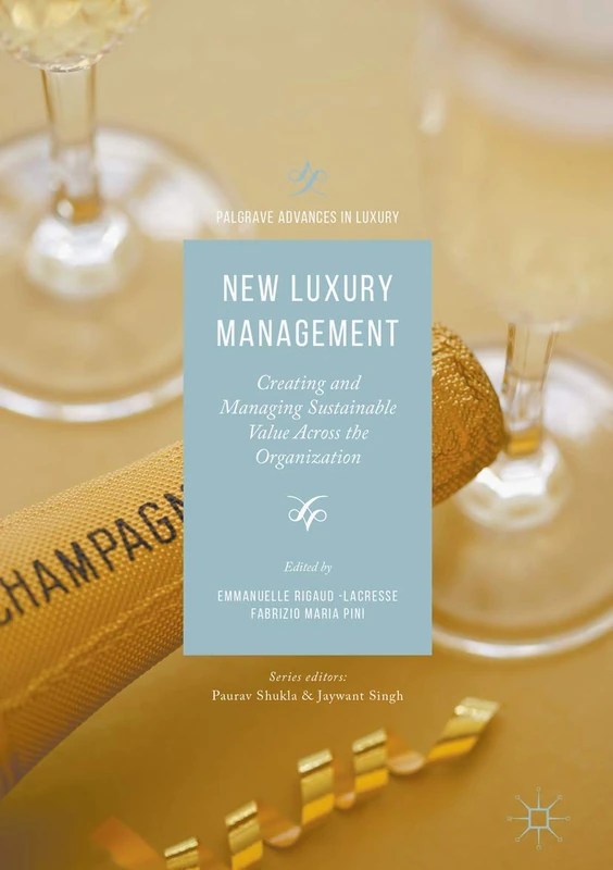 Springer New Luxury Management - Palgrave Advances in Luxury