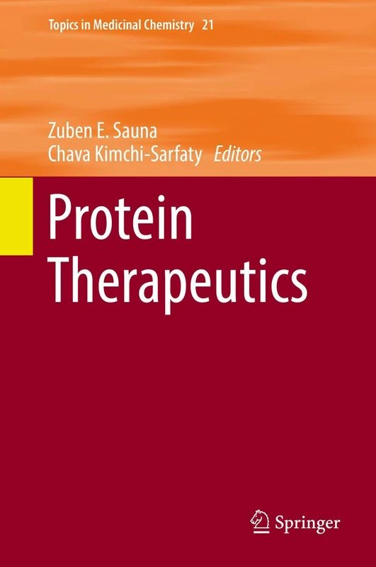 Protein Therapeutics: 21 (Topics in Medicinal Chemistry, 21)