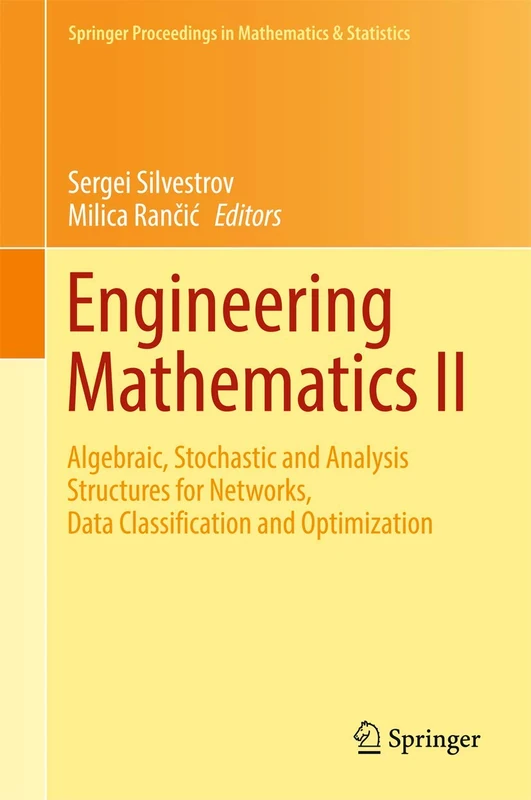 Engineering Mathematics II: Algebraic, Stochastic and Analysis Structures for Networks, Data Classification and Optimization: 179 (Springer Proceedings in Mathematics & Statistics, 179) - Image 1