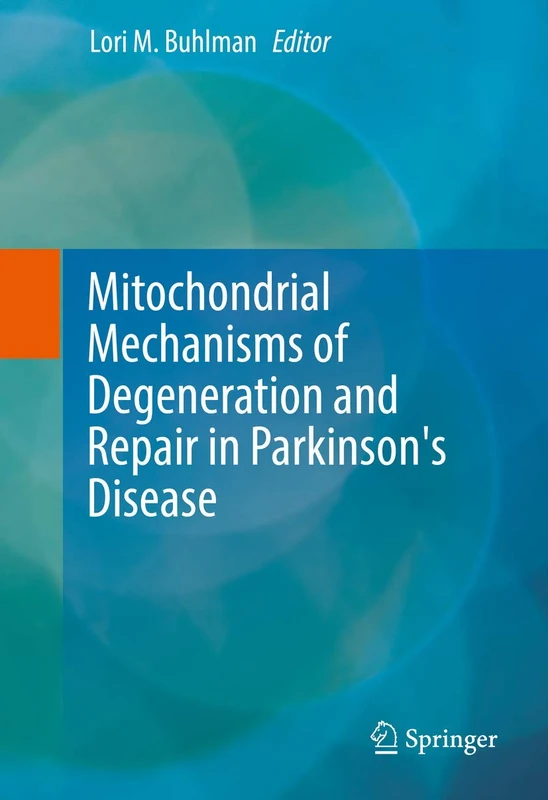 Springer - Mitochondrial Mechanisms in Parkinson's Disease