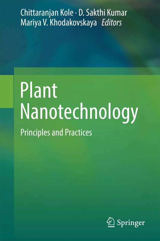 Springer - Plant Nanotechnology: Principles and Practices