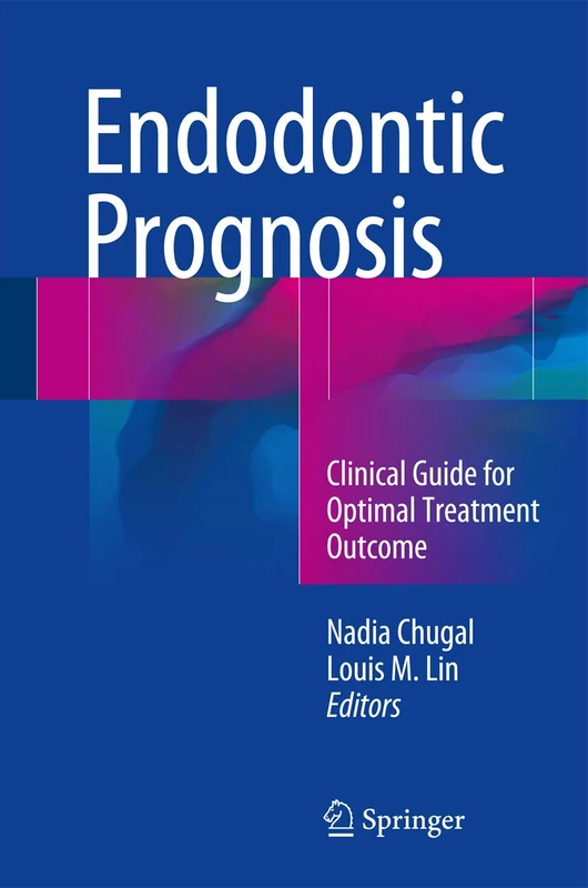 Endodontic Prognosis: Clinical Guide for Optimal Treatment Outcome