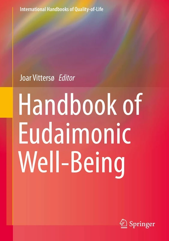 Springer Handbook of Eudaimonic Well-Being - Quality-of-Life
