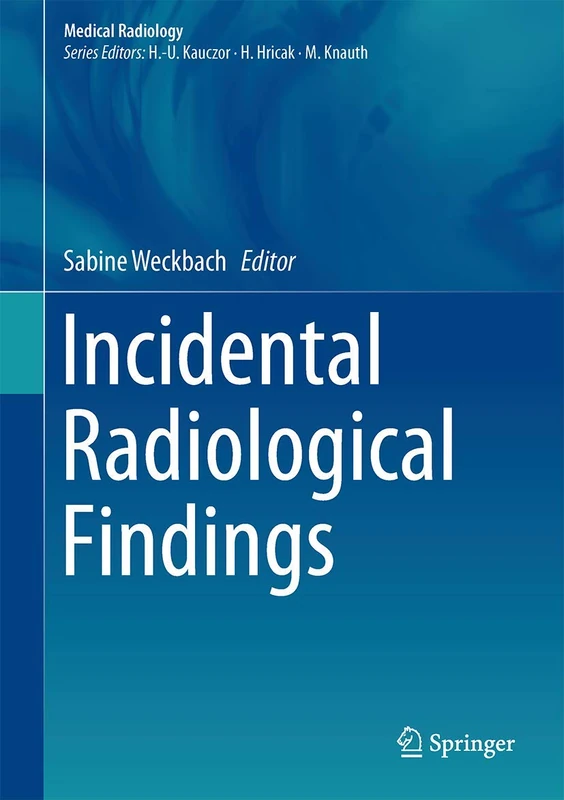 Incidental Radiological Findings (Medical Radiology)