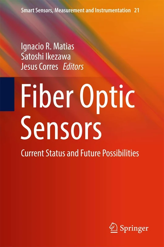 Springer - Fiber Optic Sensors: Current Status and Future Possibilities