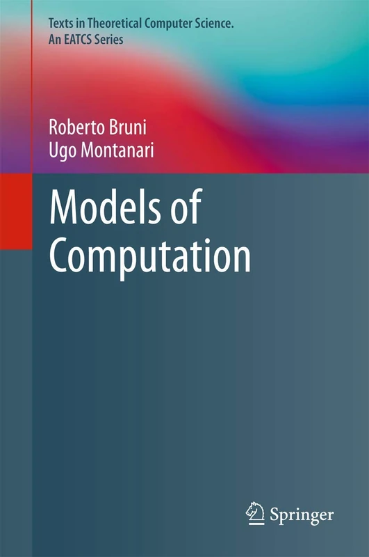 Models of Computation (Texts in Theoretical Computer Science. An EATCS Series)