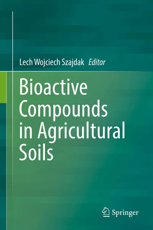 Springer - Bioactive Compounds in Agricultural Soils Book