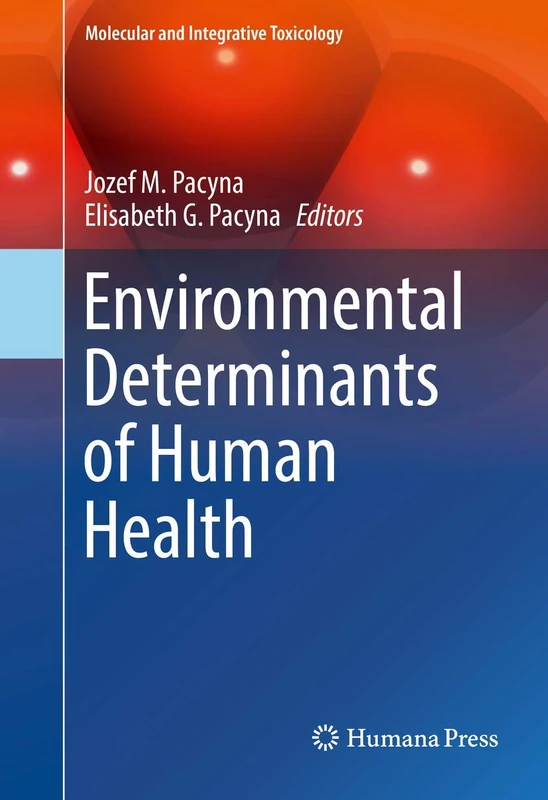 Environmental Determinants of Human Health (Molecular and Integrative Toxicology)