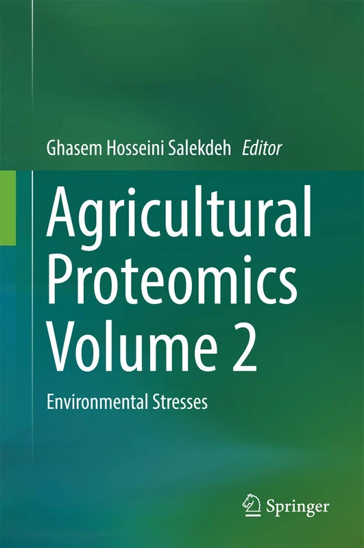Agricultural Proteomics Volume 2: Environmental Stresses