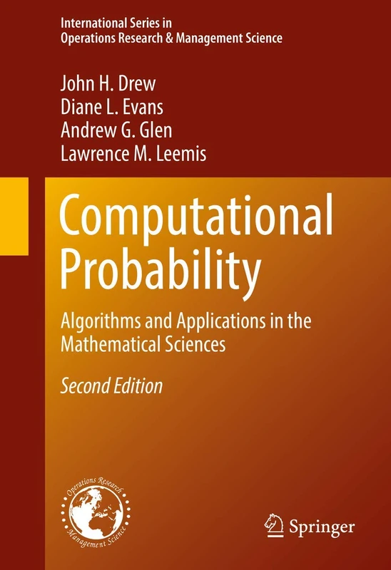 Computational Probability: Algorithms and Applications in the Mathematical Sciences: 246 (International Series in Operations Research & Management Science, 246) - Image 1