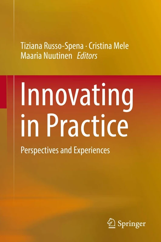 Innovating in Practice: Perspectives and Experiences