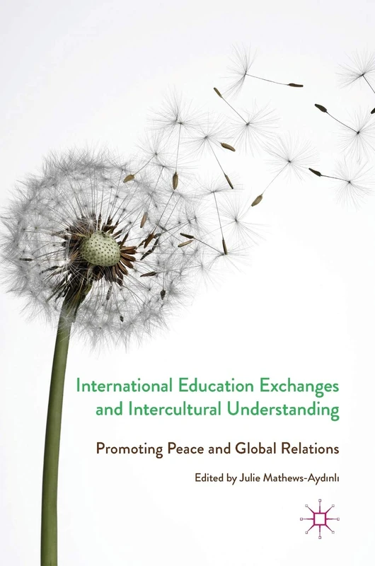 International Education Exchanges and Intercultural Understanding: Promoting Peace and Global Relations